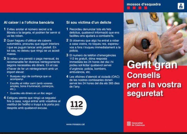 Es recorda que quan se sospiti d'algú que pot intentar cometre un furt o robatori, es truqui la 112.