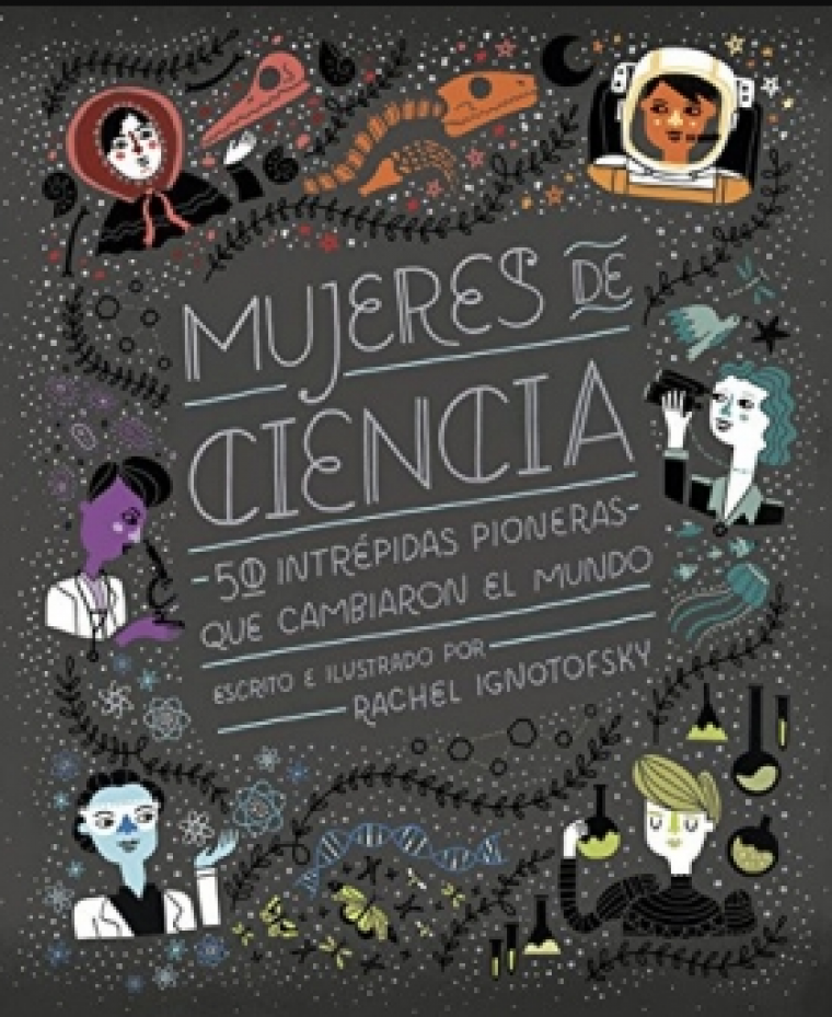 Portada del llibre 'Mujeres de ciencia: 50 intrépidas pioneras que cambiaron el mundo'