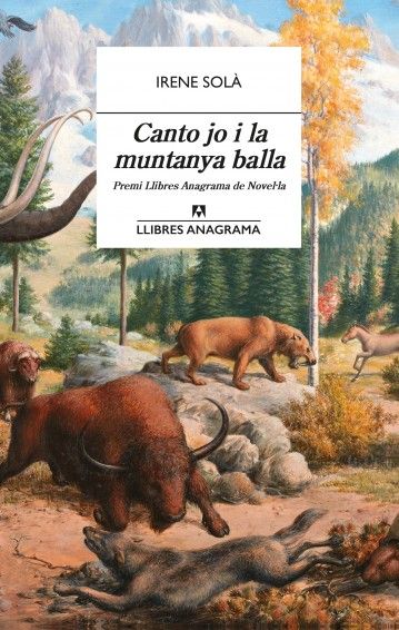 'Canto jo i la muntanya balla' d'Irene Solà 'Canto jo i la muntanya balla' d'Irene Solà