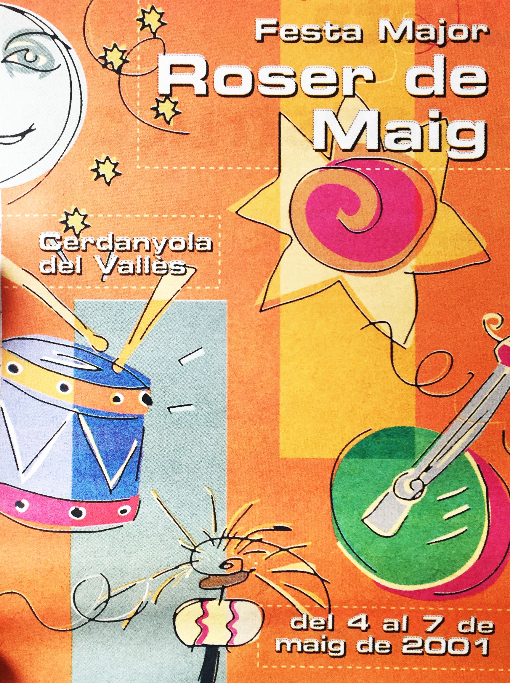 Cartell del Roser de Maig 2001. FOTO: Arxiu del TOT Cartell del Roser de Maig 2001. FOTO: Arxiu del TOT
