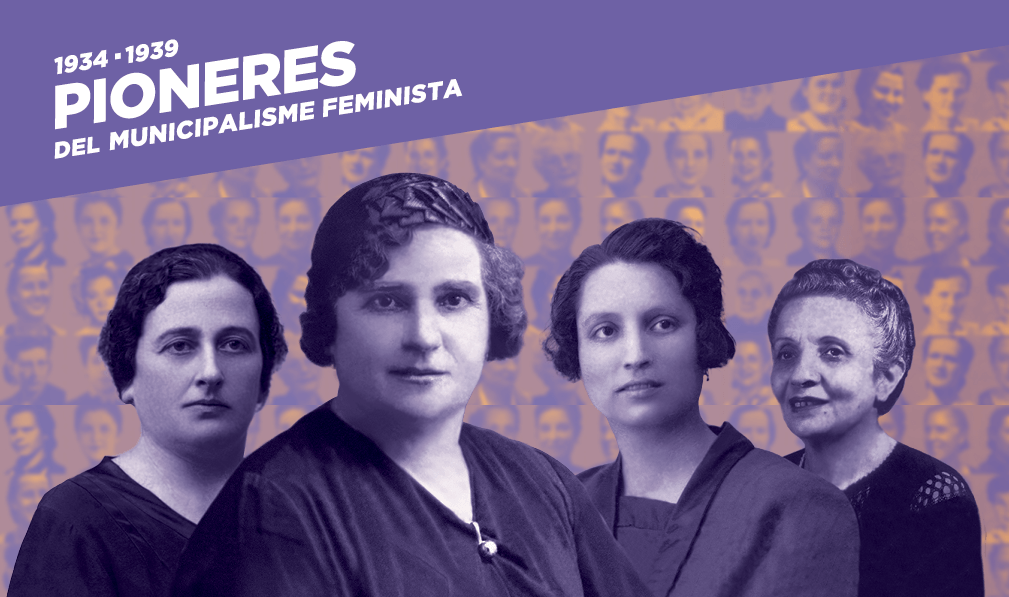Cartell de l'exposició Pioneres del municipalisme feminista 1934-1939. FOTO: Fundació Josep Irla Cartell de l'exposició Pioneres del municipalisme feminista 1934-1939. FOTO: Fundació Josep Irla