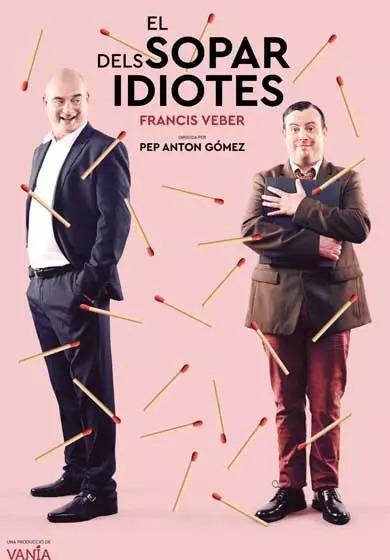 Cartell de l'obra 'El sopar dels idiotes' Cartell de l'obra 'El sopar dels idiotes'