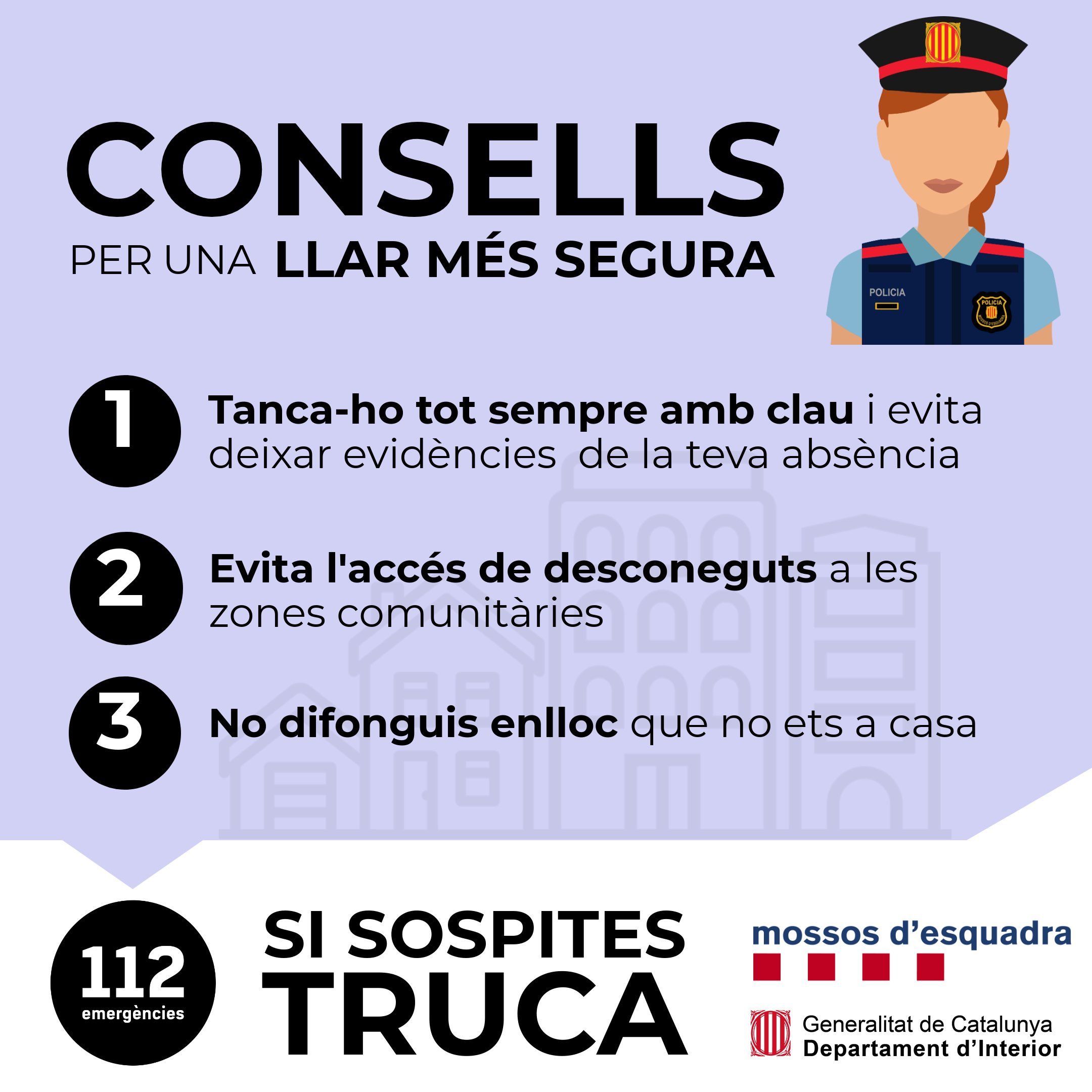 Consells de Mossos d'Esquadra per una llar segura Consells de Mossos d'Esquadra per una llar segura