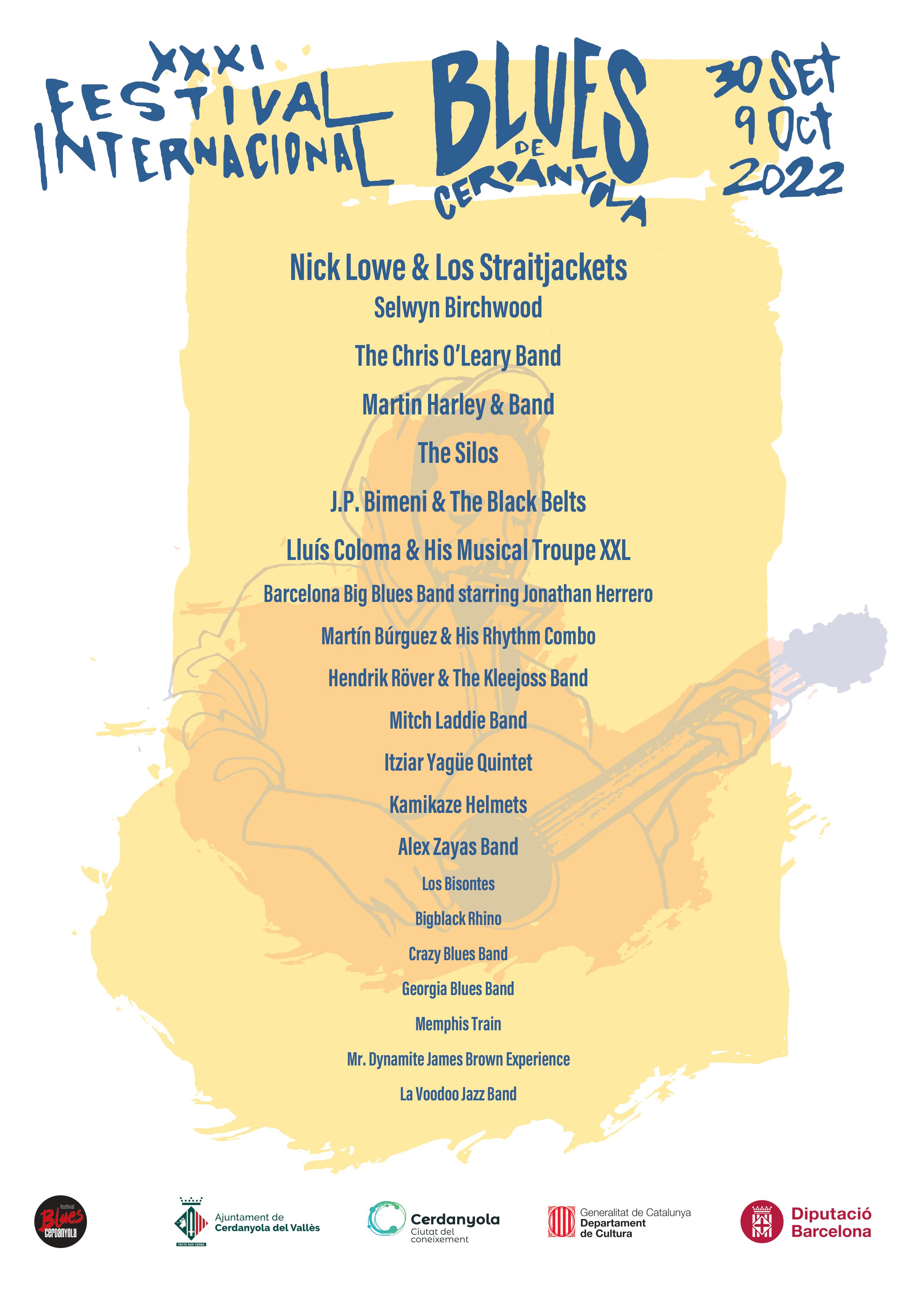 Llista sencera d'artistes i grups que actuen al 30è Festival de Blues Llista sencera d'artistes i grups que actuen al 30è Festival de Blues