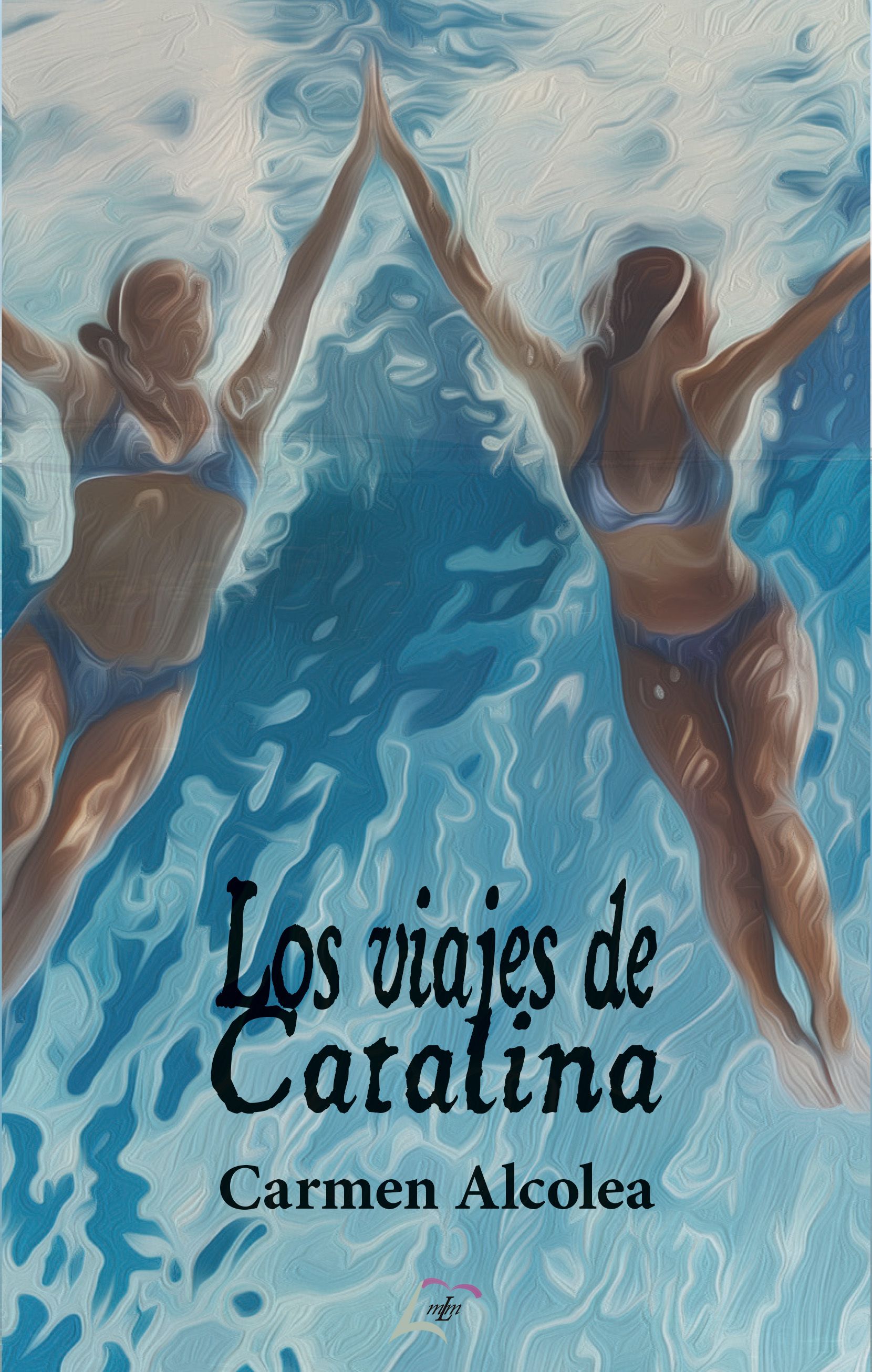 Portada del llibre 'Los viajes de Catalina'. FOTO: Cedida Portada del llibre 'Los viajes de Catalina'. FOTO: Cedida