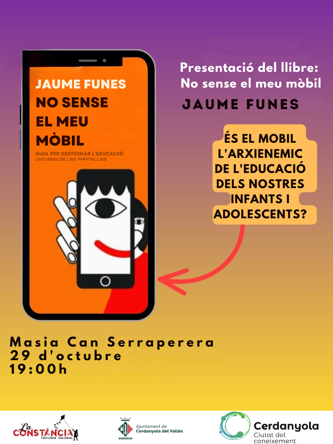 Cartell de la Xerrada de Jaume Funes. Foto: La Constància Cartell de la Xerrada de Jaume Funes. Foto: La Constància