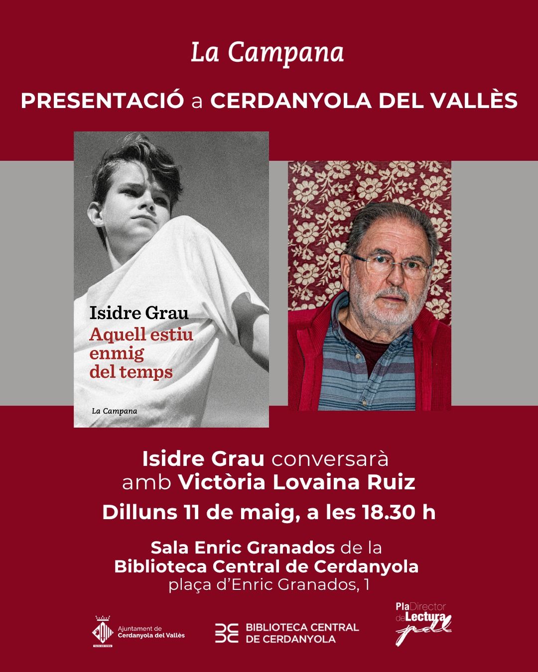 Convocatòria de la conversa literaria entre Grau i Lovaina en la presentació del nou llibre d'Isidre Grau 'Aquell estiu enmig del temps'.