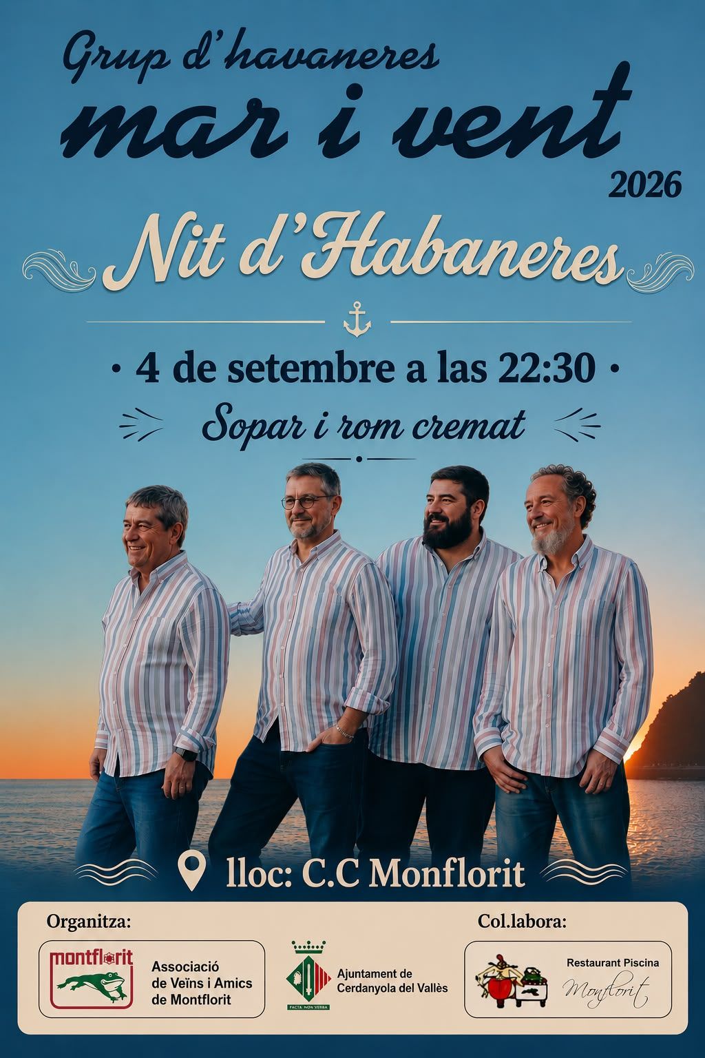 El grup Mar i Vent protagonitzarà la Nit d’Havaneres a Montflorit el 4 de setembre. CARTELL: AV Montflorit